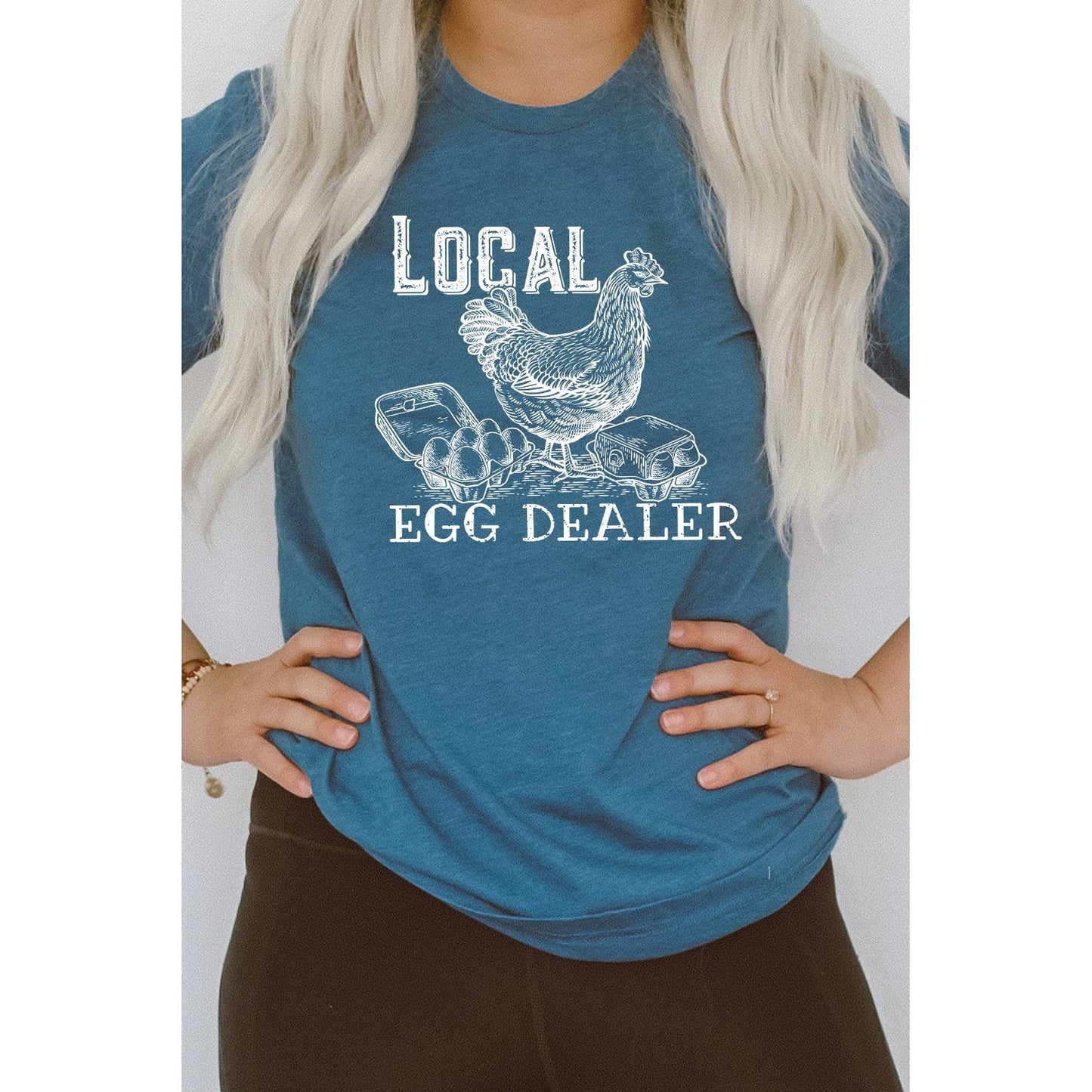 Local Egg Dealer, Hen, Chicken, Farm Rustic Chic Graphic Tee