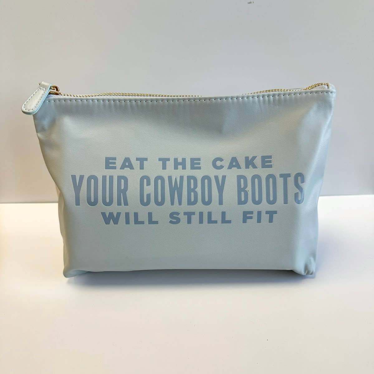 Eat The Cake Your Cowboy Boots... Catch All Pouch