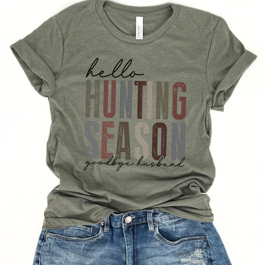 hello hunting season, goodbye husband women's t-shirt