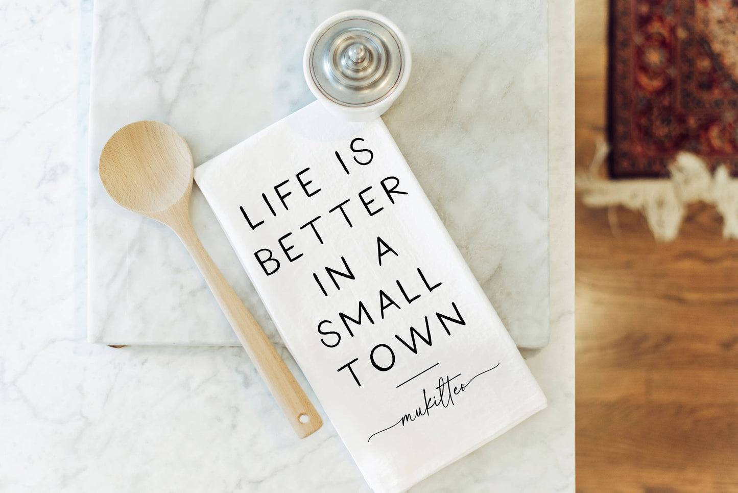 Better In A Small Town Custom Tea Towel