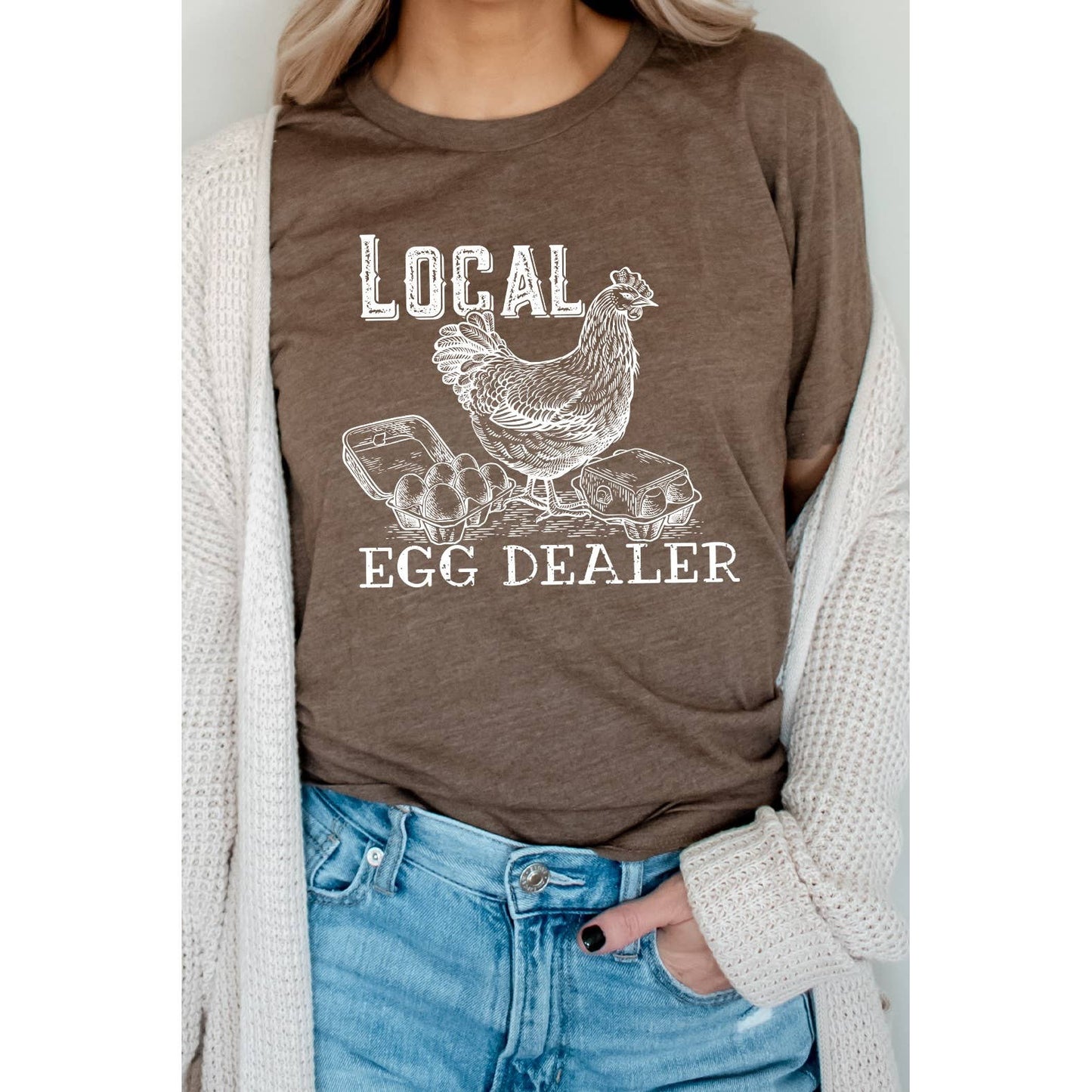 Local Egg Dealer, Hen, Chicken, Farm Rustic Chic Graphic Tee