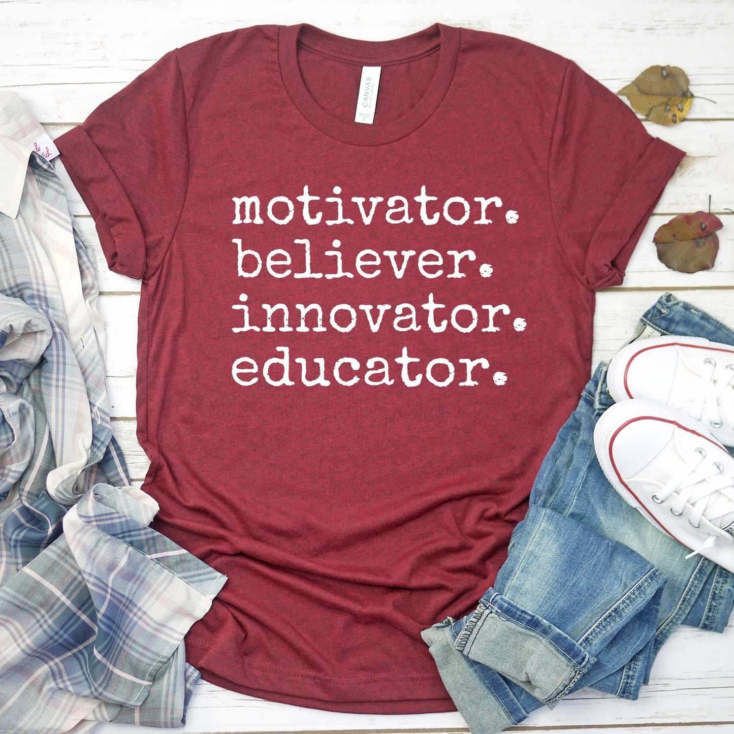 Motivator. Believer. Innovator. Educator. Teacher Shirt