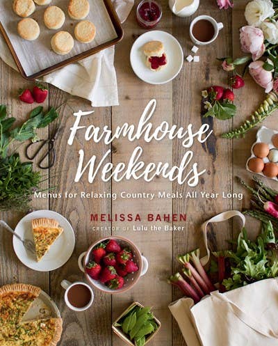 Farmhouse Weekends: Menus for Relaxing Country Meals All Yr